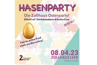 HASENPARTY – die große Zollhaus Oster Party